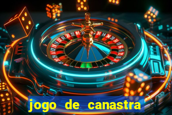 jogo de canastra valendo dinheiro